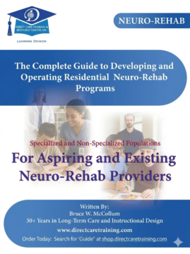 The Complete Guide to Developing and Operating Residential Neuro Rehab Programs